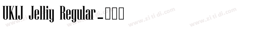 UKIJ Jelliy Regular字体转换